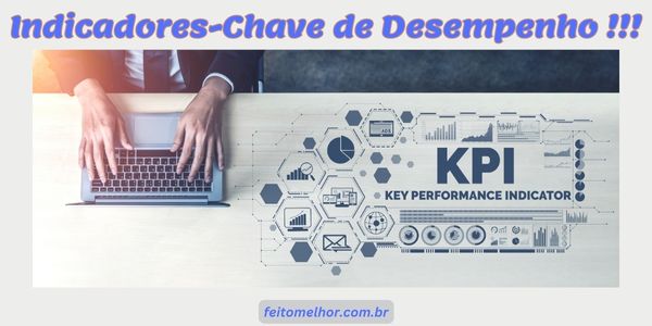 FeitoMelhor.com - Crie Indicadores-Chave de Desempenho