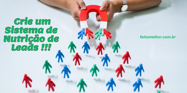 FeitoMelhor.com - Crie Um Sistema de Nutrição de Leads