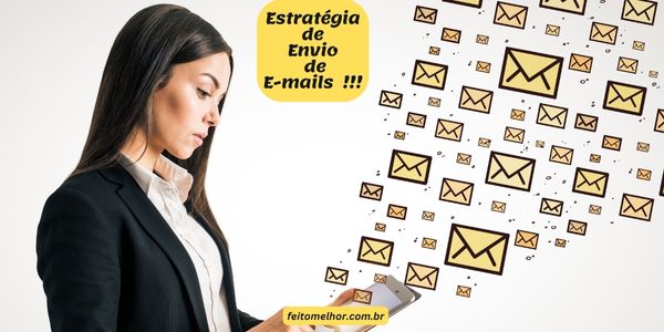 FeitoMelhor.com - Crie Uma Estratégia Boa, Ética e Efetiva de Envio de E-mails.